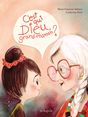 cover image of C'est qui Dieu, grand-maman ?